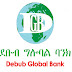 Debub Global Bank S.C Vacancy Announcement 2022