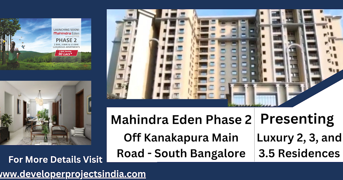 Mahindra Eden Phase 2 - Your Gateway to Luxurious Living in South Bangalore