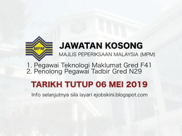 Jawatan Kosong Majlis Peperiksaan Malaysia (MPM Tarikh Tutup 06 Mei 2019