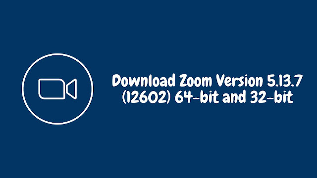 Download Zoom Version 5.13.7 (12602