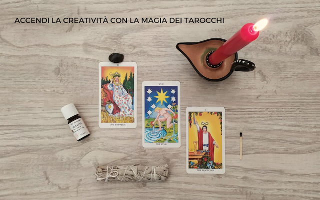 TAROT SPELLS: UN INCANTESIMO PER FAVORIRE LA CREATIVITÀ