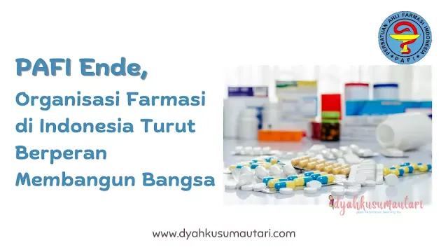 PAFI Ende Organisasi Farmasi di Indonesia
