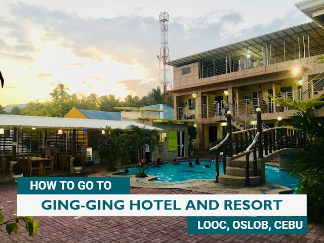 How to go to Ging-Ging Hotel and Resort in Oslob Cebu