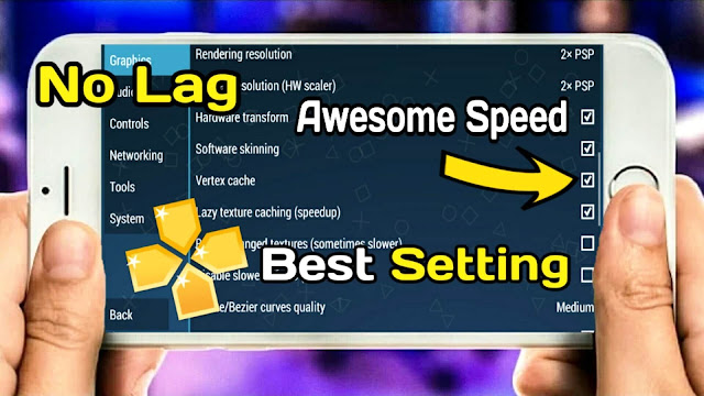 Download PPSSPP Run Faster Best Settings For Android Lag Fix at All Games