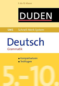 SMS Deutsch - Grammatik 5.-10. Klasse (Duden SMS - Schnell-Merk-System)