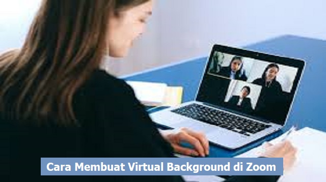 Cara Membuat Virtual Background di Zoom
