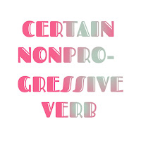 Daftar Certain Non Progressive Verbs