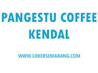 Loker Kendal Barista di Pangestu Coffee