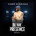 [VIDEO] YINKA OLANIRAN - IN YOUR PRESENCE | @iamyolaniran