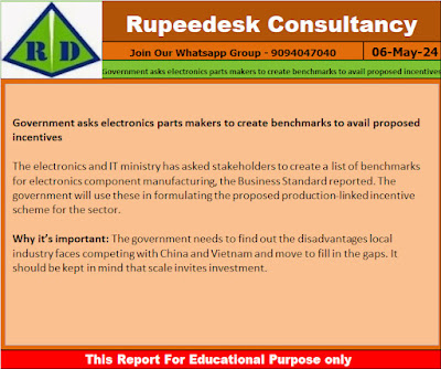 Government asks electronics parts makers to create benchmarks to avail proposed incentives - 06.05.2024