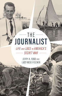 Book Review and GIVEAWAY - The Journalist: Life and Loss in America's Secret War, by Jerry A. Rose {ends 8/22}