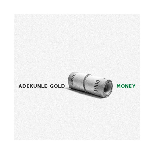 Music: Adekunle Gold – Money (prod. Pheelz)