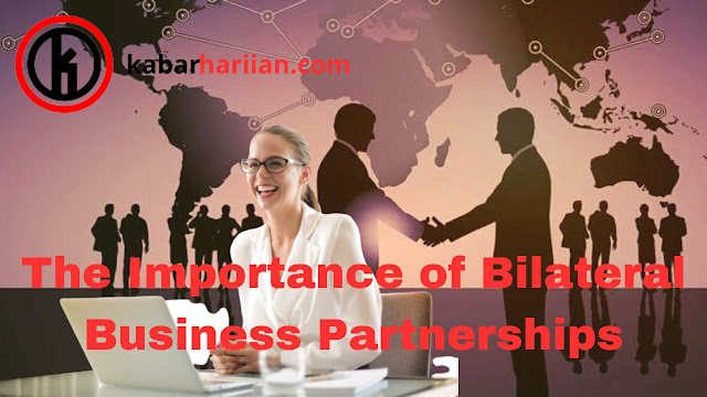 Bilateral business partnerships have become increasingly important in today's global economy. In this interconnected world, businesses are no longer..