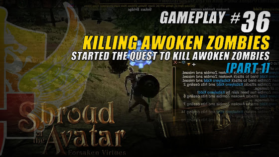 Quest Started, Killing Awoken Zombies In Shroud Of The Avatar Release 25