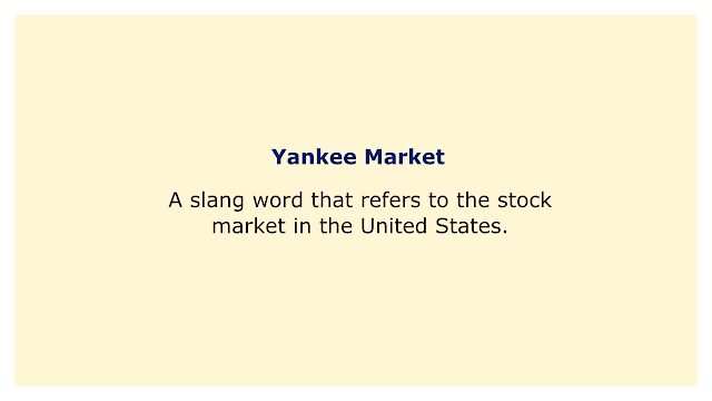 A slang word that refers to the stock market in the United States.