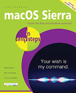 macOS Sierra in easy steps: Covers macOS 10.12 (English Edition)