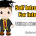 Self Introduction For Interviews | Tell Me About Your Self