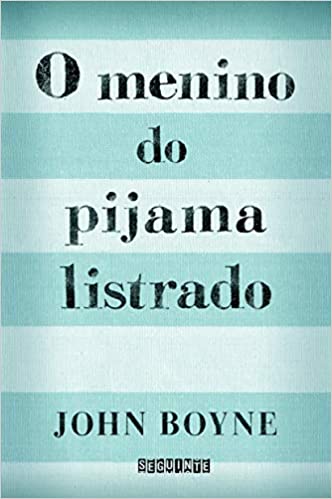 O Menino do Pijama Listrado | John Boyne