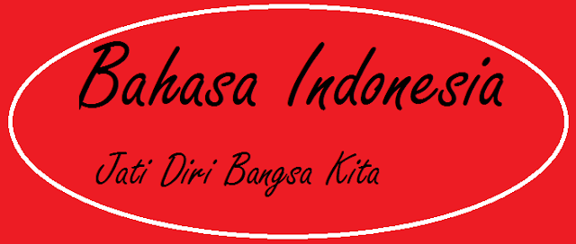 bahasa kita bahasa indonesia