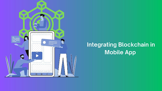 Integrating Blockchain in Mobile App