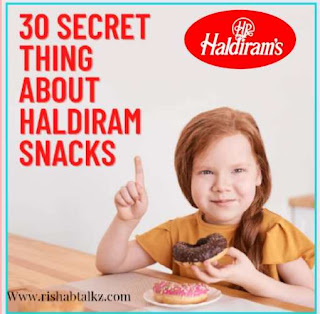 Fact about Haldiram products and breif information of history and present