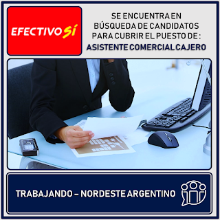 11-02-2019 | Efectivo Sí se encuentra en búsqueda de candidatos para cubrir el puesto de "ASISTENTE COMERCIAL CAJERO"