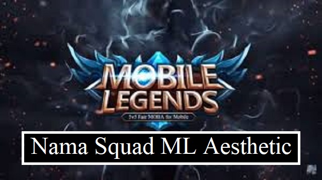 Nama Squad ML Aesthetic