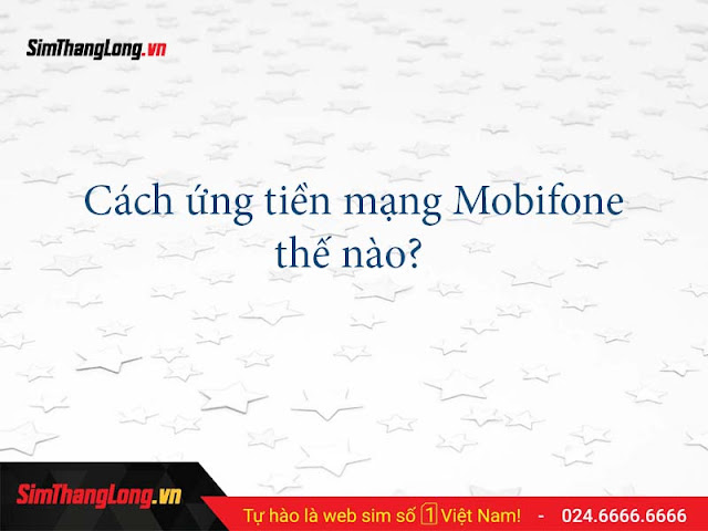 https://simthanglong.vn/bai-viet/cach-ung-tien-tu-nha-mang-mobifone-3235