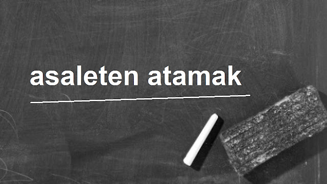 asaleten atamak