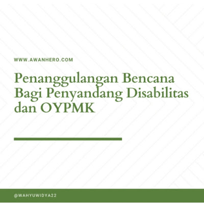 Penanggulangan bencana penyandang disabilitas, oypmk