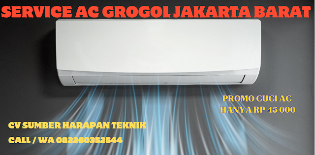 Jasa Service AC Terdekat Grogol Jakarta Barat Hanya Rp 45 000 Syarat & Ketentuan Berlaku