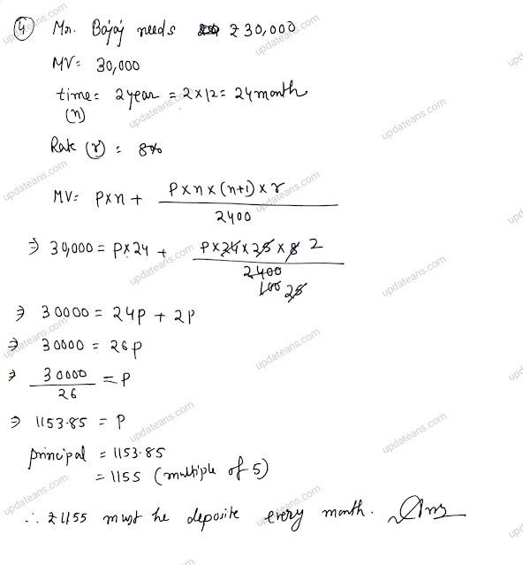 Mr. Bajaj needs Rs 30000 after 2 years. What least money (multiple of 5) must he deposite every month in a recurring deposit account to get required money at the end of 2 years, the rate of interest being 8% p.a. ?