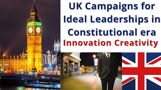 UK Campaign for Ideal Leaderships in Constitutional era