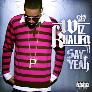 Wiz Khalifa - Say Yeah Lyrics