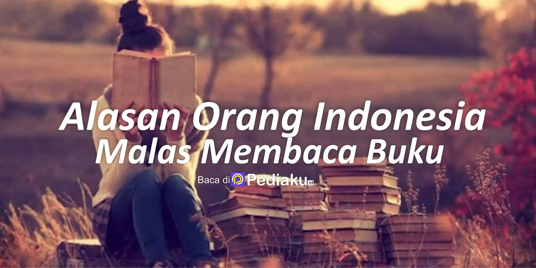 kenapa orang indonesia tidak suka membaca buku