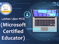Latihan Ujian Sertifikasi MCE (Microsoft Certified Educator)
