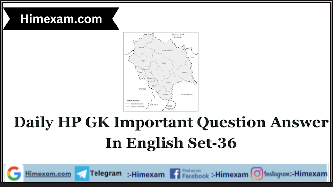 Daily HP GK Important Question Answer In English Set-36