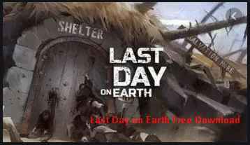 Last Day on Earth Free Download