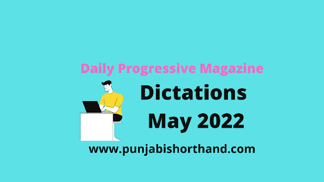 Progressive Magazine Dictation May 2022