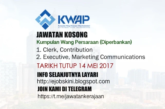 Jawatan Kosong Kumpulan Wang Persaraan (Diperbadankan) KWAP