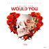  Music: Reefer Tym- WOULD YOU (Prod by Reefer Tym) | @reefertym