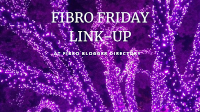 Fibro Friday  link up week 433