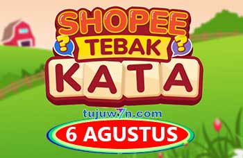 tantangan harian shopee tebak kata 6 agustus 2022