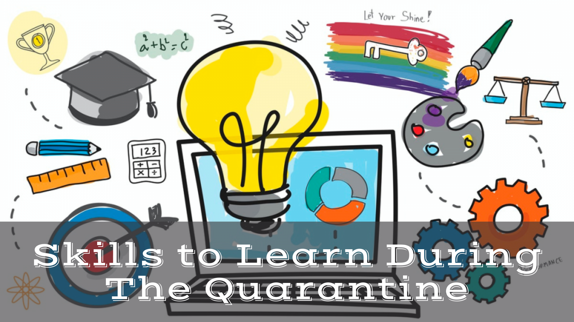 Skills to Learn During The Quarantine