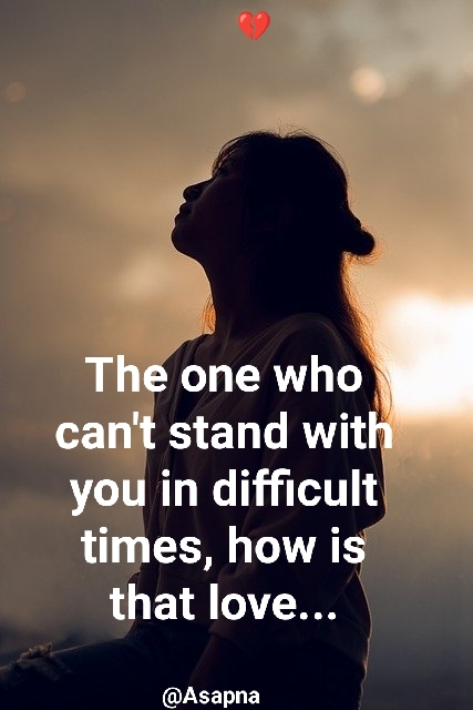 The one who  can't stand with you | Life quotes