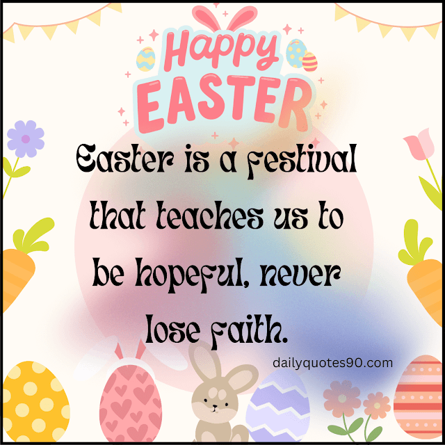 festival, Best Easter Sunday Quotes| Easter Sunday| Easter Sunday Celebration.