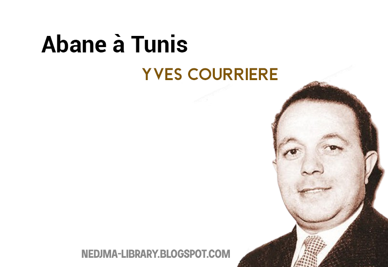 Abane Ramdane Yves Courriere