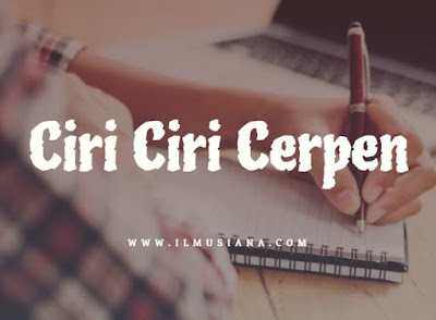  Bisakah kamu sebutkan dan jelaskan ciri 2021+ Ciri Ciri Cerpen Paling Lengkap