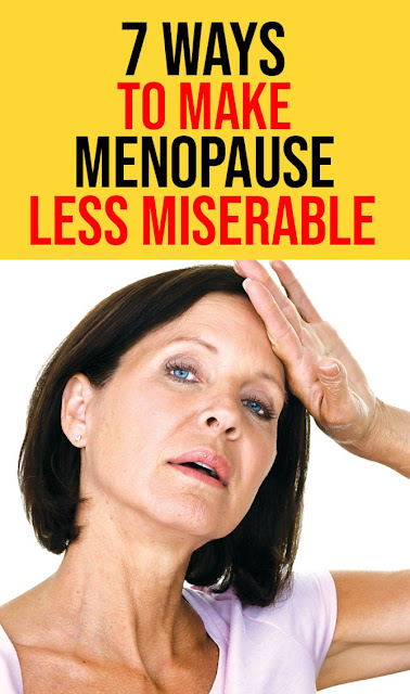 7 Ways To Make Menopause Less Miserable