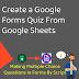 Create a Google Forms Quiz From Google Sheets With Script